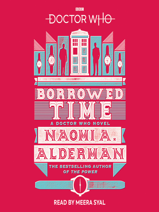 Title details for Doctor Who--Borrowed Time by Naomi A. Alderman - Available